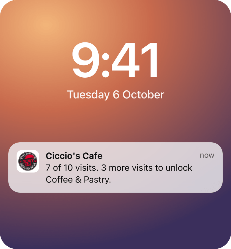 Example iPhone lock screen message from the Ciccio’s Cafe card: 7 of 10 visits, 3 more visits to unlock Coffee and Pastry